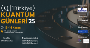 QTürkiye Kuantum Günleri '25